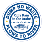 Drain Marker Image that reads Dump no Waste, Flows to River, Only Rain the the drain. The photo is circular and displays a fish in the center.